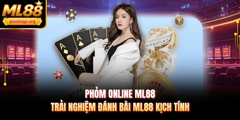 Phỏm online ML88